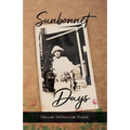 Sunbonnet Days - Paperback