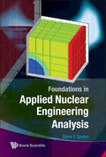 Foundations in Applied Nuclear Engineering Analysis - Hardcover