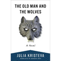 The Old Man and the Wolves - Paperback