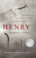 Henry: A Polish Swimmer's True Story of Friendship from Auschwitz to America - Hardcover