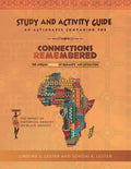 Connections Remembered, the African Origins of Humanity and Civilization, Study and Activity Guide - Paperback