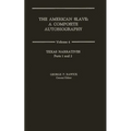 The American Slave: Texas Narratives Parts 1 & 2, Vol. 4 - Hardcover