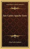 San Carlos Apache Texts - Hardcover