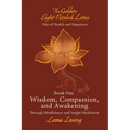 Book One: Wisdom, Compassion, and Awakening: Through Mindfulness and Insight Meditation - Paperback