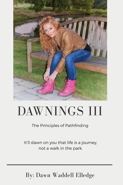 Dawnings III: The Principles of Pathfinding - Paperback