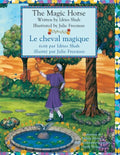 The Magic Horse -- Le cheval magique: English-French Edition - Paperback