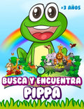 Busca y encuentra Pippa: Libro de juegos para niños - Ilustraciones en color - 300 animales - A partir de 3 años - Paperback