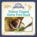 Yellow-Tipped Oahu Tree Snail - Library Binding
