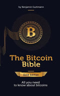 The Bitcoin Bible Gold Edition: All you need to know about bitcoins and more - Paperback