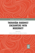 Theravāda Buddhist Encounters with Modernity - Paperback