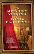 The Mercury Visions of Louis Daguerre - Paperback