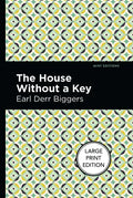 The House Without a Key: Large Print Edition - Paperback