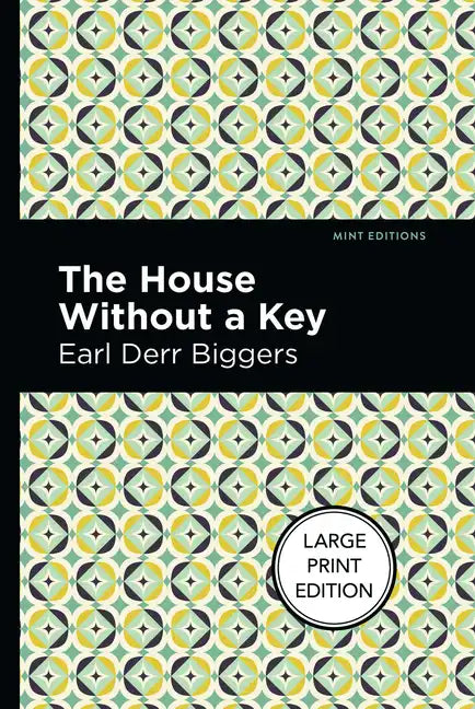 The House Without a Key: Large Print Edition - Paperback