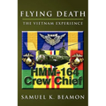 Flying Death: The Vietnam Experience - Paperback