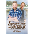 Somewhere on Mackinac - Paperback