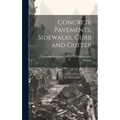 Concrete Pavements, Sidewalks, Curb and Gutter - Hardcover