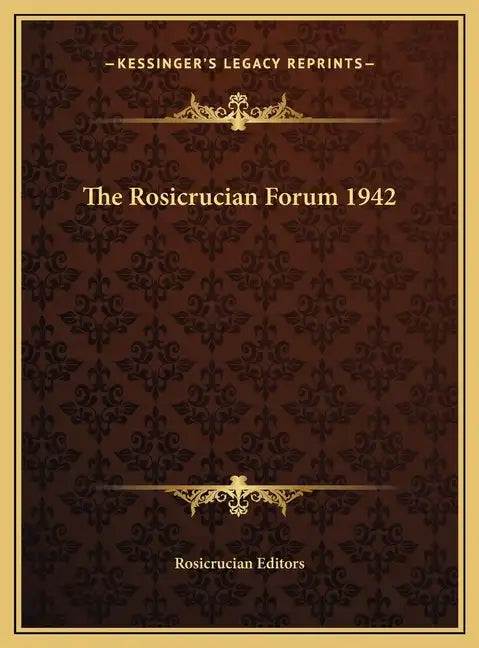 The Rosicrucian Forum 1942 - Hardcover