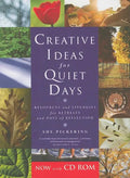 Creative Ideas for Quiet Days: Resources and Liturgies for Retreats and Days of Reflection [With CDROM] - Paperback