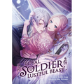 Loyal Soldier, Lustful Beast (Light Novel) - Paperback