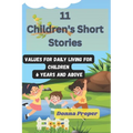 11 Children's Short Stories: Values for Daily Living for Children 6 Years and Above - Paperback