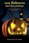 2019 Halloween Short Story Challenge: An Anthology of All Things Halloween - Paperback