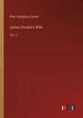 James Gordon's Wife: Vol. 2 - Paperback