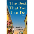 The Best That You Can Do: Stories - Library Binding