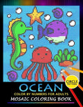 Ocean Color by Numbers for Adults: Mosaic Coloring Book Stress Relieving Design Puzzle Quest - Paperback