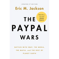 The Paypal Wars: Battles with Ebay, the Media, the Mafia, and the Rest of Planet Earth - Paperback