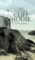 The Calling of Cliff House - Hardcover