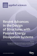 Recent Advances in the Design of Structures with Passive Energy Dissipation Systems - Hardcover