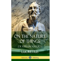 On the Nature of Things (De Rerum Natura) (Hardcover) - Hardcover