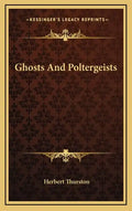Ghosts and Poltergeists - Hardcover