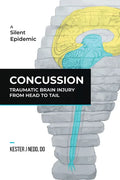 Concussion: Traumatic Brain Injury from Head to Tail - Hardcover