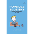Popsicle Blue Sky: Selected Cartoons from THE POET - Volume 1 - Paperback