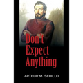 Don't Expect Anything - Paperback