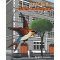 Little Birdie Goes to School: A Story Based on True Events - Paperback