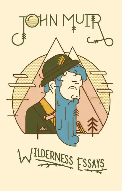 Wilderness Essays - Hardcover