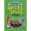Andy Warner's Oddball Histories: Spices and Spuds: How Plants Made Our World - Hardcover