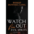 Watch Out For Evil Spirits: Unabridged - Paperback