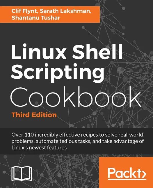 Linux Shell Scripting Cookbook, Third Edition - Paperback