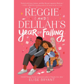 Reggie and Delilah's Year of Falling - Paperback