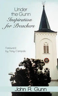 Under the Gunn: Inspiration for Preachers - Hardcover