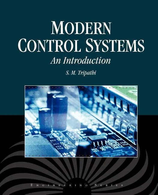 Modern Control Systems: An Introduction: An Introduction - Paperback