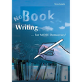 No Book Writing: ... For MORE Democracy! - Paperback