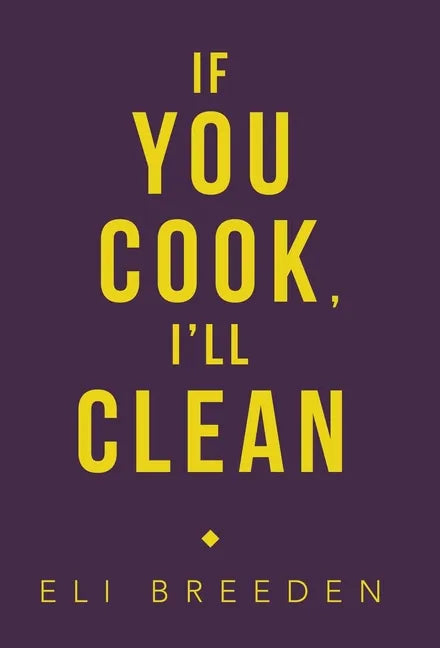 If You Cook, I'Ll Clean - Hardcover