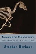 Muy Blog: Eadweard Muybridge Selection 2009-2012 - Paperback