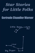 Star Stories for Little Folks - Paperback