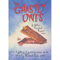 The Ghastly Ones & Other Fiendish Frolics: A Gallery of Gruesome Creeps - Paperback