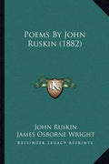 Poems by John Ruskin (1882) - Paperback